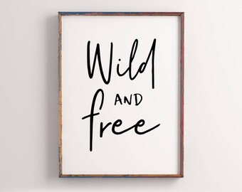 Wild And Free Print Etsy