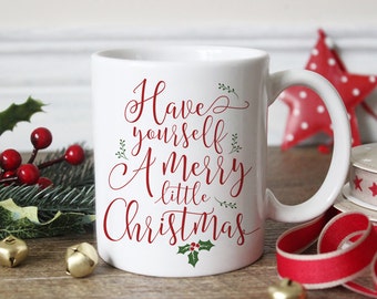 christmas mug have yourself a merry little christmas christmas gift gifts for her unique mugs office party christmas mug - Christmas Mug christmas mug have yourself a merry little christmas christmas gift gifts for her unique mugs office party christmas mug - Christmas Mug