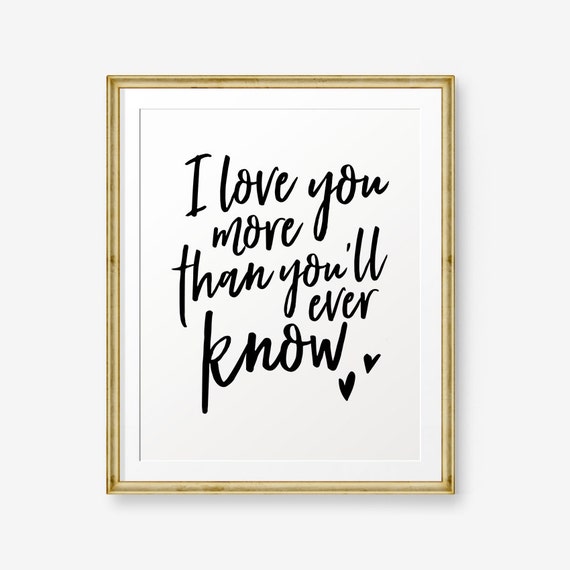 I Love You More Than You Ll Ever Know Printable Children Etsy I Love You More Than You Ll Ever Know Printable Children Etsy