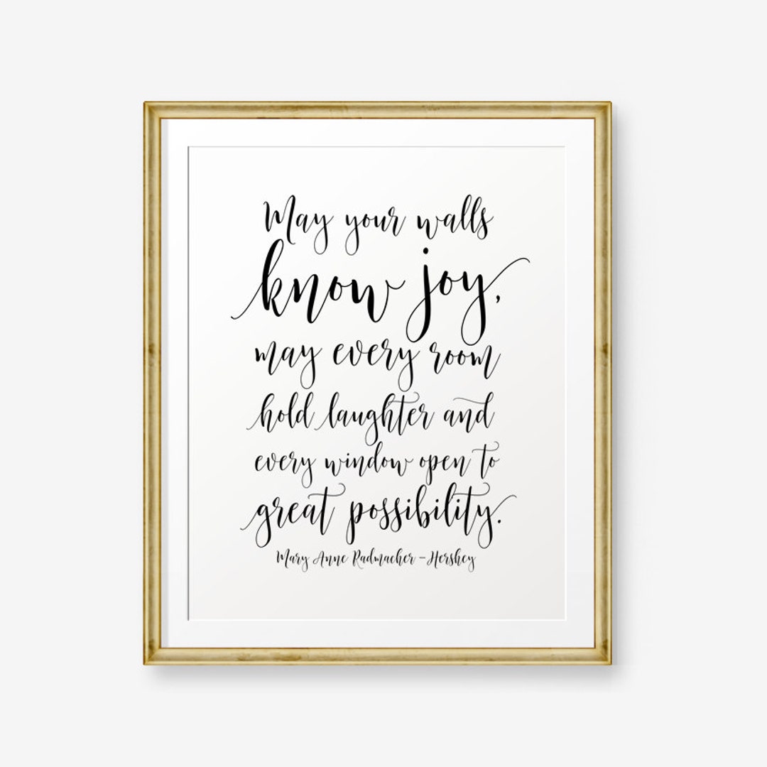 May Your Walls Know Joy Printable Art, Home Decor, Inspirational Quotes, Housewarming Gift