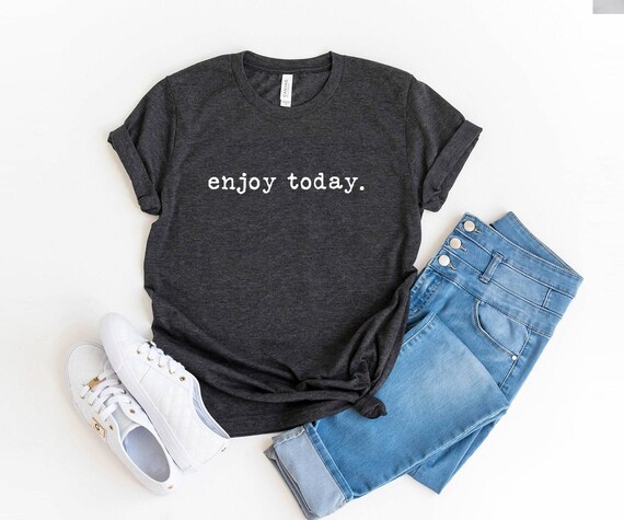 Camiseta Enjoy Today camisa positiva camiseta motivacional ropa unisex para adultos Etsy Espana