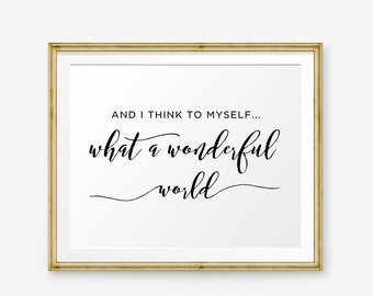What A Wonderful World Sign stampabile, e penso a me stesso What a Wonderful World, Nursery Decor, Song Lyrics stampabile, Louis Armstrong