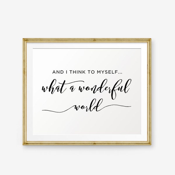 What A Wonderful World Sign imprimible, y pienso para mí mismo What a Wonderful World, Nursery Decor, Song Lyrics imprimible, Louis Armstrong