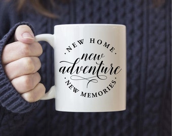 House Warming Gift, New Home, New Adventure, New Memories Coffee Mug, New Home Mug, New Home Gift, Gift For New Home Owner