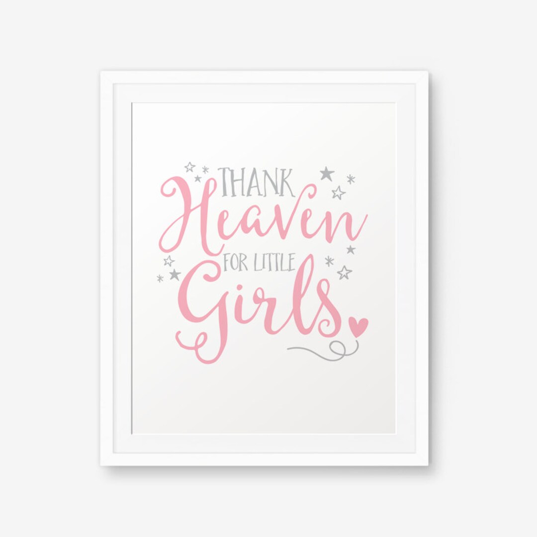 Thank Heaven for Little Girls Nursery Printable Little Girls Etsy