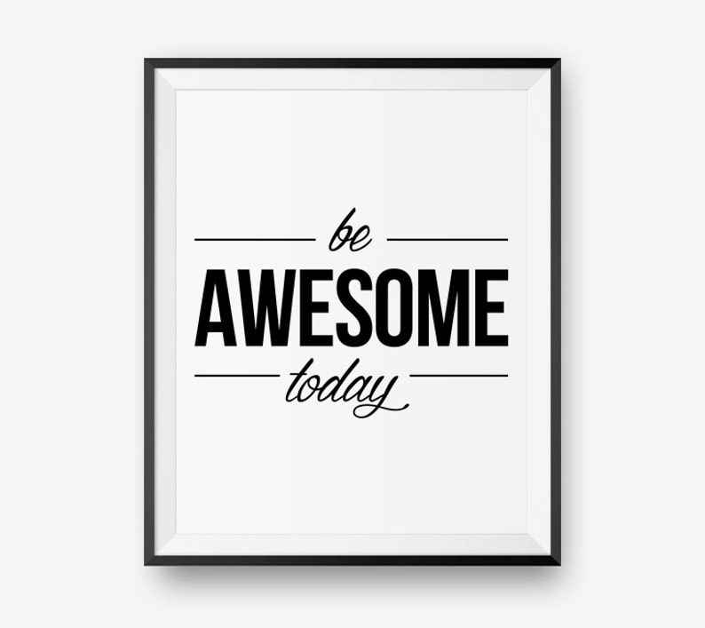 SALE Printable Be Awesome Today Inspirational Print Etsy sale-printable-be-awesome-today-inspirational-print-etsy