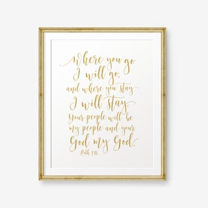 SALE Bible Verse Printable, Ruth 1:16, Where You Go I Will Go, and ...