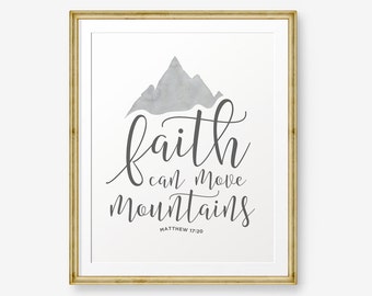 Faith can move mountains - Matthew 17:20, Bible verse Printable Art, Scripture Print , Christian Gift, Nursery Decor, Custom Color