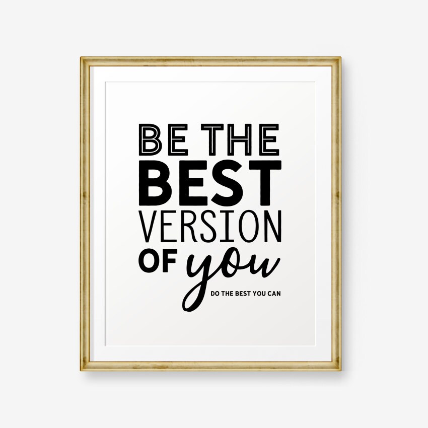 Be the best version of you Do the best you can Typography Etsy