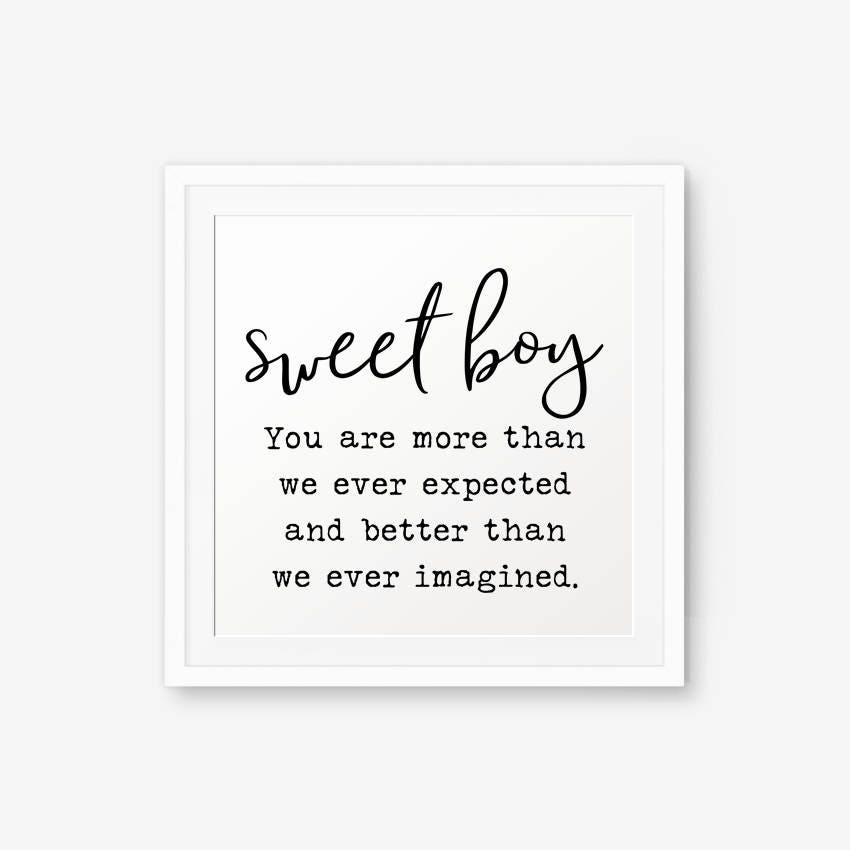 Sweet Boy You Are More Than We Ever Expected Sign Baby Boy Etsy