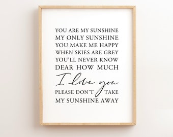 You are my sunshine Printable, Newborn Baby Gift, Baby Shower gift, nursery decor, kid decor, new baby gift, Lyrics decor