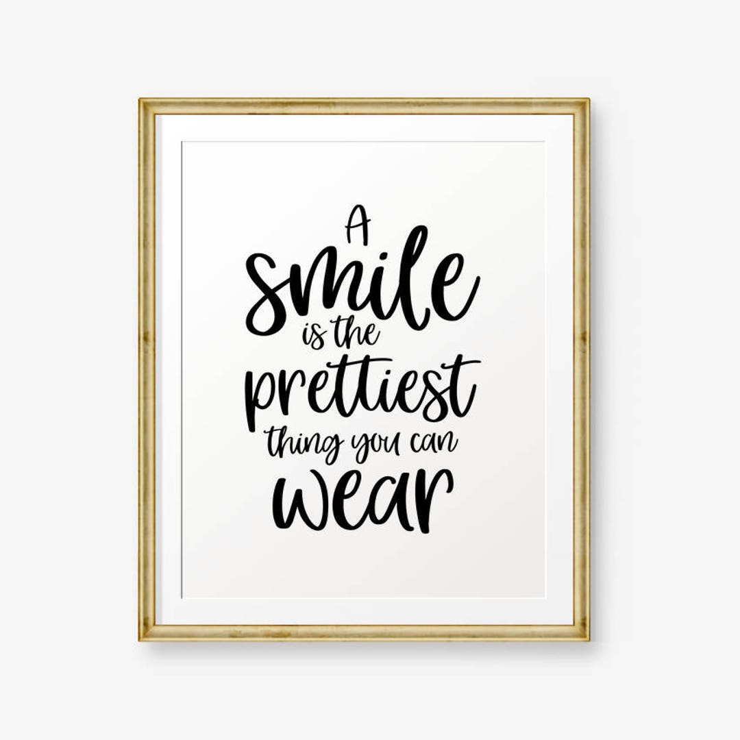 A Smile is the Prettiest Thing You Can Wear Printable Etsy