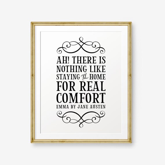 Jane Austen Quote Printable Ah There Is Nothing Like Staying Etsy