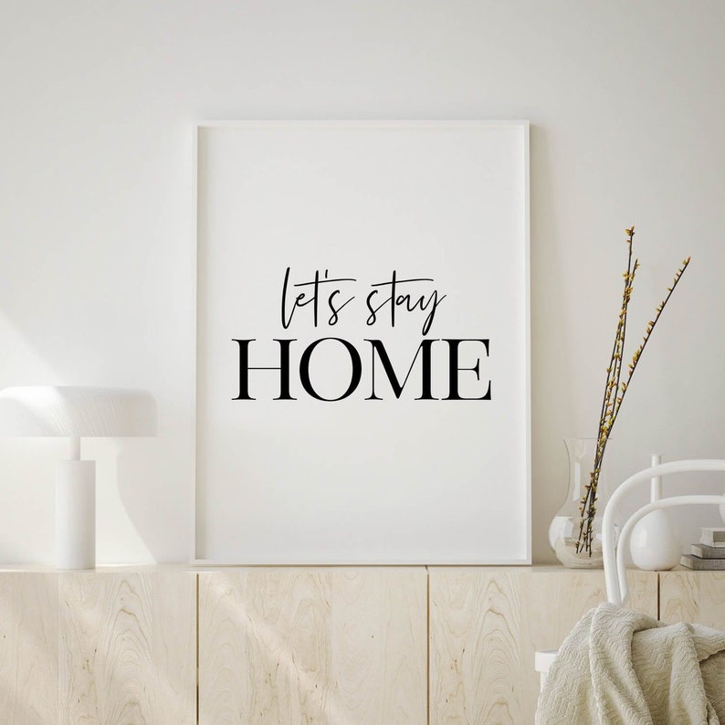 Let's Stay Home Printable Art Home Decor Wedding Gift Etsy