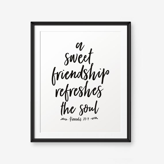 Bible Verse Printable, A Sweet Friendship Refreshes the Soul, Proverbs  27:9, Bible Verses Printable Art, Friendship Quotes Gifts - Etsy