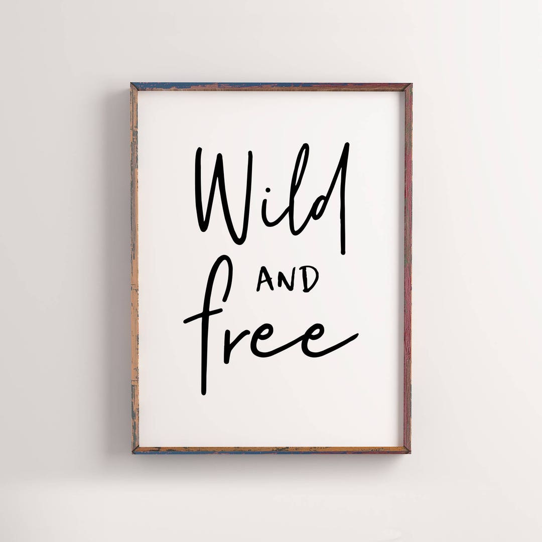 Wild and Free Printable Nursery Decor Children Wall Art - Etsy