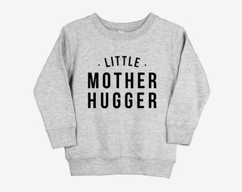 Little Mother Hugger Toddler Sweatshirt