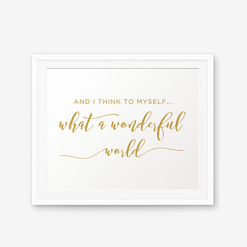 What A Wonderful World Sign Printable and I Think to Myself Etsy
