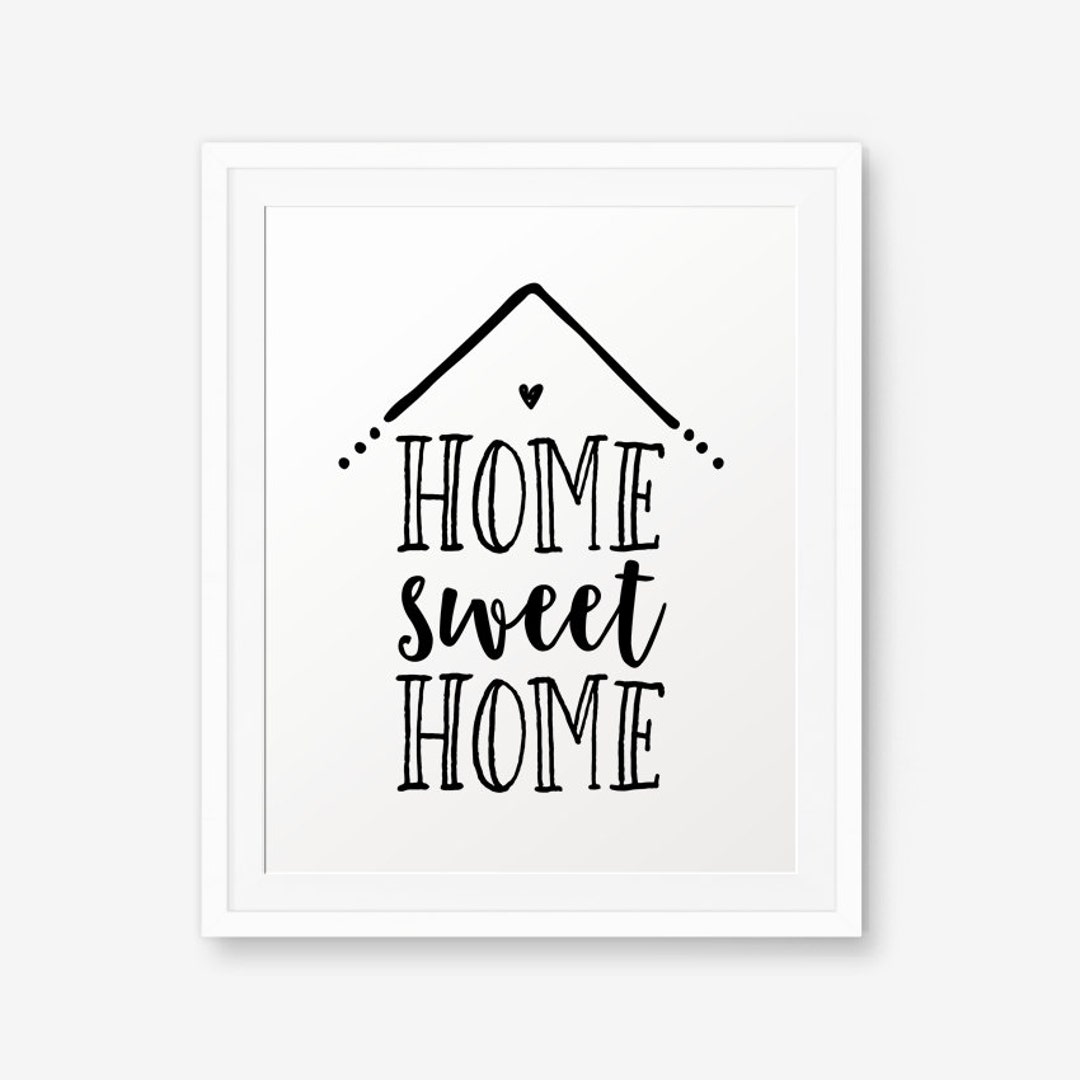 Home Sweet Home Printable Home Wall Art Inspirational Print
