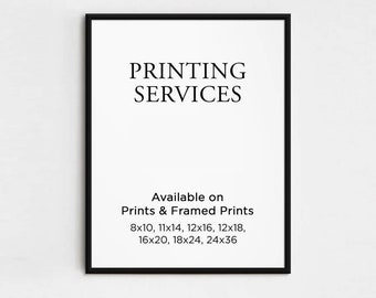 Printing Service, Custom Printing, Framed Poster, Custom Print, Custom Sign, Personalized prints, Print and Mail, Print and Ship