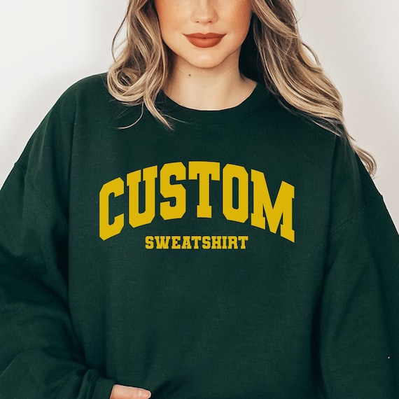 Custom Sweatshirt College Letters Sweatshirt Vintage Sweatshirt Retro Sweatshirt Custom Quote Sweatshirt Unisex Adult Clothing Etsy