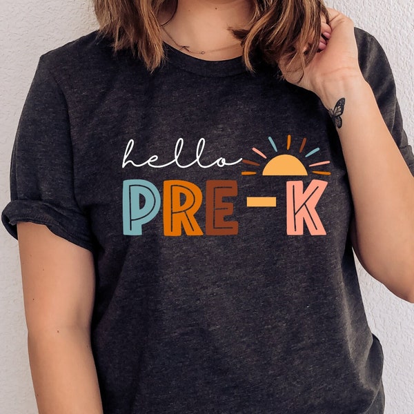Hello Pre-K Teacher Shirt, PreK Teacher Shirt, Pre K Teacher TShirt, PreK T Shirt, PreK Sweatshirt, PreK Shirt for Teacher Team, PreK Squad