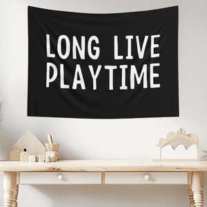 Long Live Playtime Tapestry, Toddler Room Decor , Long Live Playtime , Playroom Wall Decor