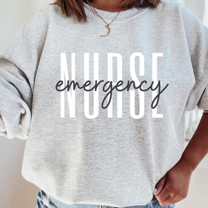 Emergency Nurse Sweatshirt, Emergency Nurse Gift, ER Nurse Shirt, ER Nurse Gift, Emergency Room Shirt, Gift for Nurse, Registered Nurse