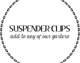 Add suspender clips to any of our garters!