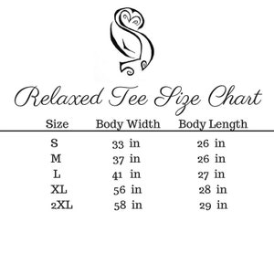 May include: Size chart for relaxed fit t-shirts, showing body width and length measurements in inches for sizes S, M, L, XL, and 2XL.
