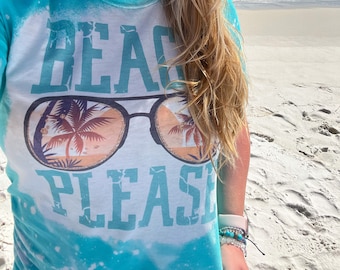 Beach Please Bleached Tee - Bleached Tee - Beach Shirt - Summer Shirt