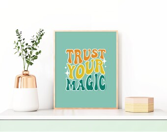 Teal Trust Your Magic Art Print Digital Download, Retro Art Print, Print At Home Download