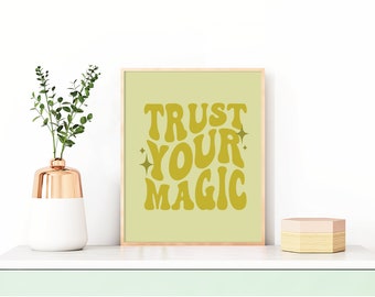 Trust Your Magic Art Print Digital Download, Retro Art Print, Print At Home Download