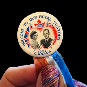 Princess Elizabeth and Price Philip 1951 Canada Visit Pinback Button Pin British Royalty &quot;Welcome To Our Royal Visitors&quot;