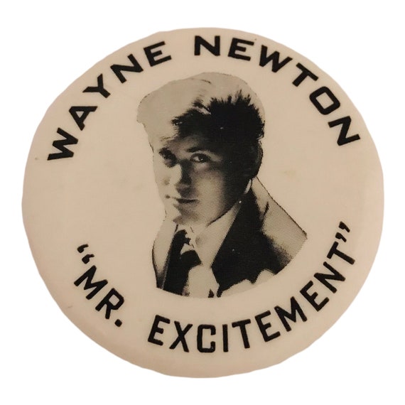 Wayne Newton Mr Excitement Pinback Button 1960s V… - image 1