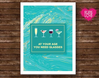 Funny Birthday Card, At Your Age You Need Glasses Card, Drinking Humor Card, Aging Birthday Card, Cocktail Birthday, Funny Friend Gift