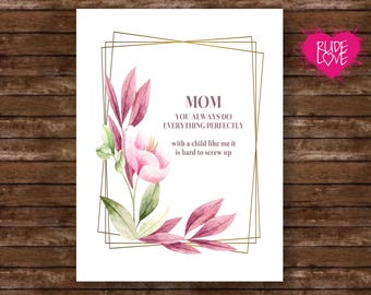 Tarjeta de cumpleaños divertida para mamá / Tarjeta sarcástica para el Día de la Madre / Tarjeta "Con un hijo como yo" / Tarjeta floral para mamá / Regalo ingenioso para mamá