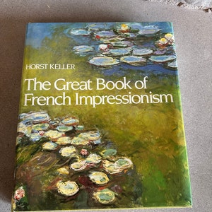 Horst Keller The Great Book of French Impressionism Art Coffee Table Book Degas Cassatt Seurat Book of French Artist