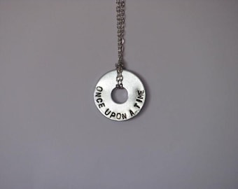 Once Upon a Time Hand Stamped Washer Necklace on Chain - "Once Upon A Time"