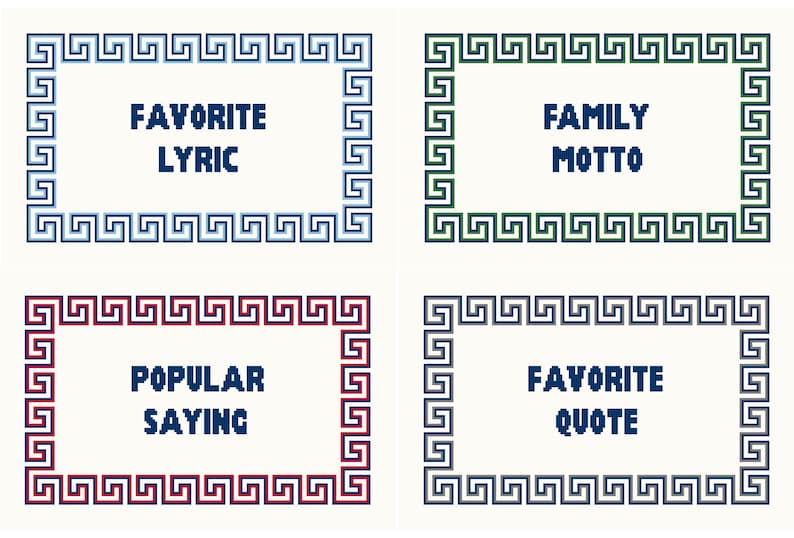 May include: Four printable cards with a Greek key border. Each card has a different text prompt: "Favorite Lyric", "Family Motto", "Popular Saying", and "Favorite Quote".