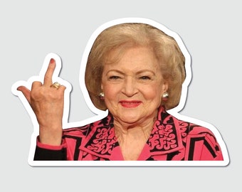 Betty White Flipping Off Sticker, Golden Girls Decal, 3.75x5.5, Funny, 0645, Giving The Bird