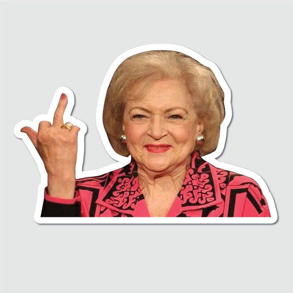 Betty White Flipping Off Sticker, Golden Girls Decal, 3.75x5.5, Funny, 0645, Giving The Bird