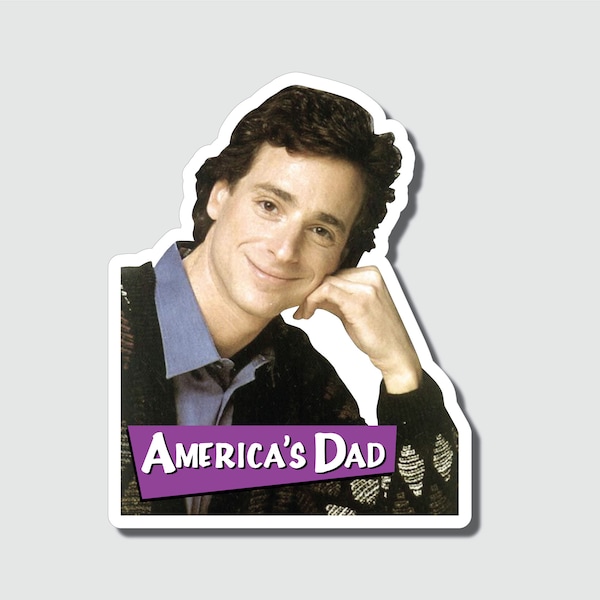 Bob Saget Sticker Americas Dad Decal, 4.75"h x 3.75"w, Full House, Danny Tanner, 0711