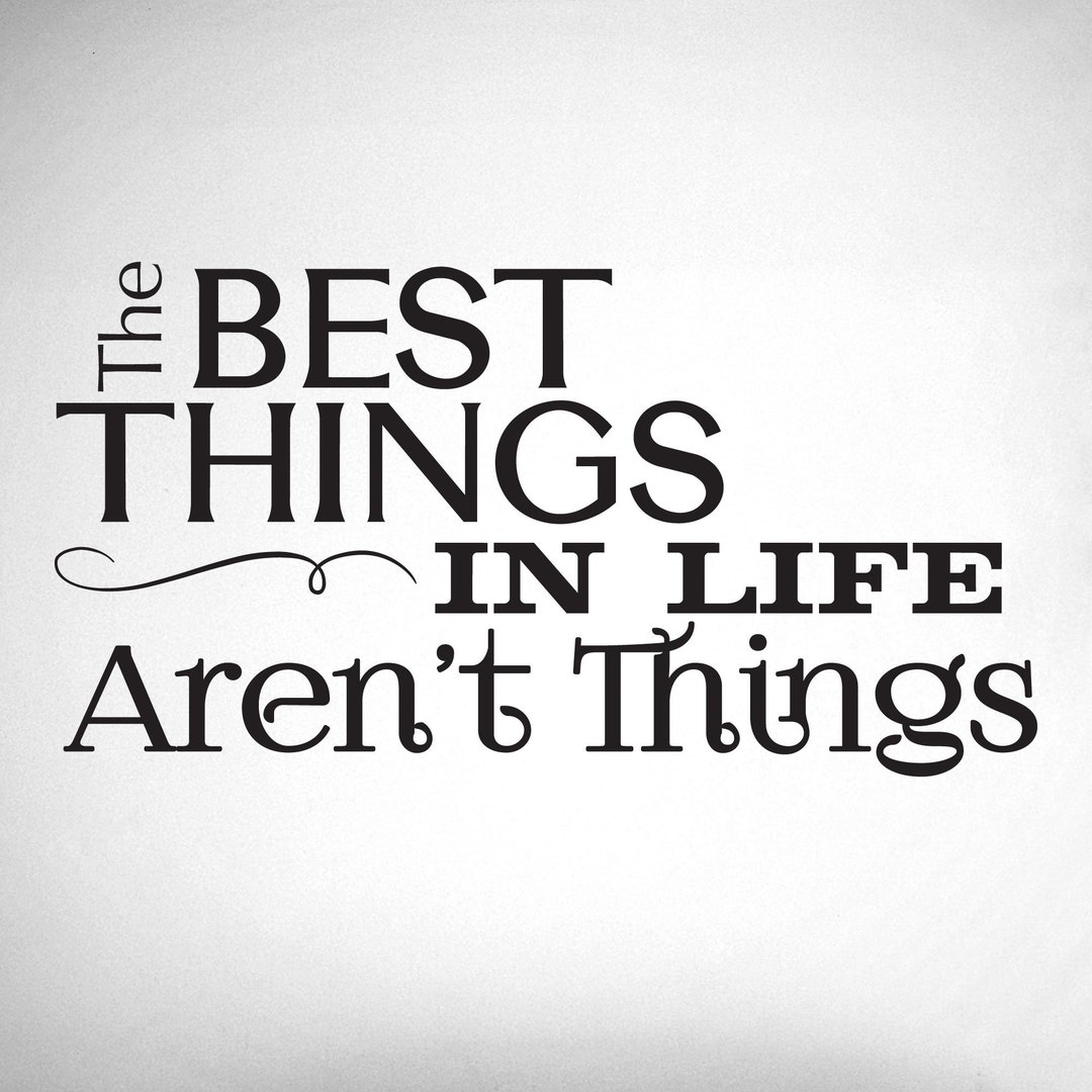 Best Things in Life Arent Things Wall Decor 0029 Wall Etsy