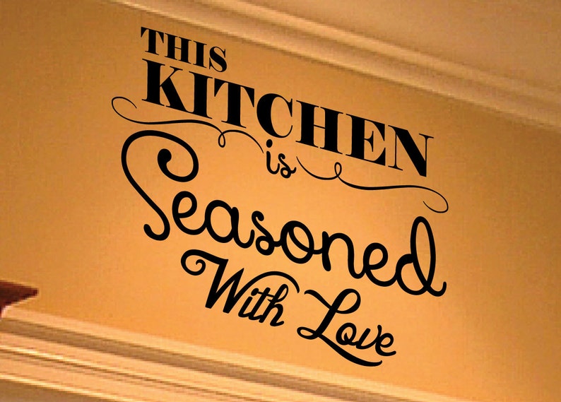 This Kitchen Is Seasoned With Love Wall Decal 0007 Kitchen Wall Decals Food Decals Home Decor Kitchen Decals Kitchen Decor Love image 3