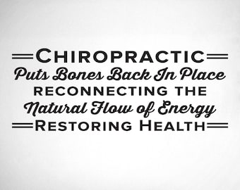 Chiropractic Wall Decal: Bones, Energy, Health - Restoring Quote - 0403