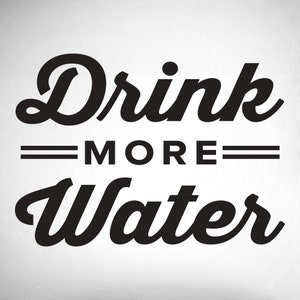 Drink More Water 0327 Hydration H2O Chiropractic Wall Hangings image 1