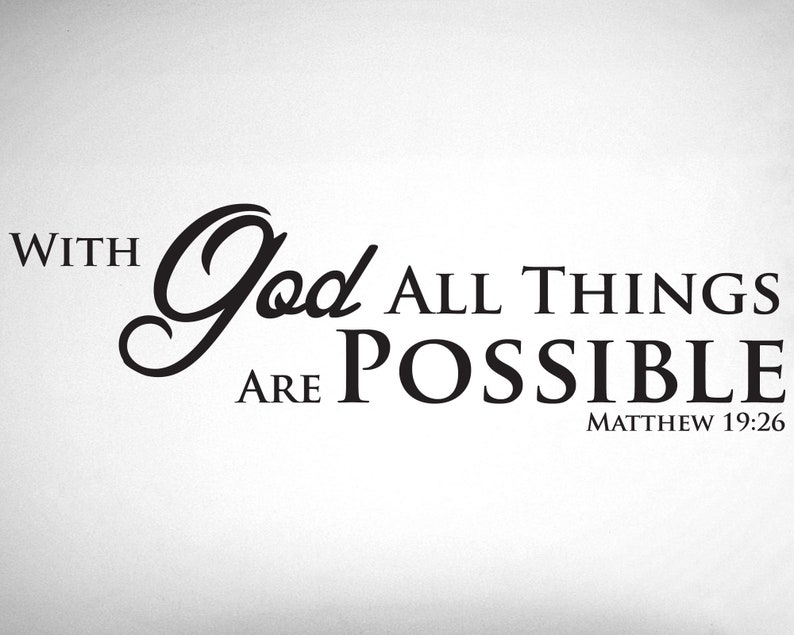 With God All Things Are Possible Decal 0071 Scripture Wall - Etsy