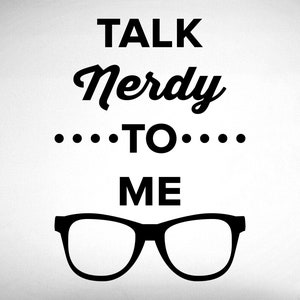 Talk Nerdy To Me Wall Decal - 0519 - Eye Doctor Office Sticker - Optometrist Wall Art