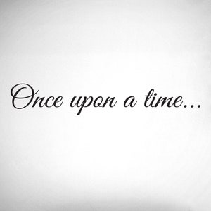 Once upon a time.- 0174- Home Decor - Wall Decor